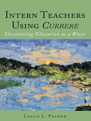 cover image of Intern Teachers Using <i>Currere"